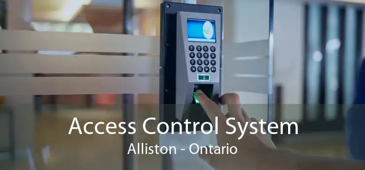 Access Control System Alliston - Ontario