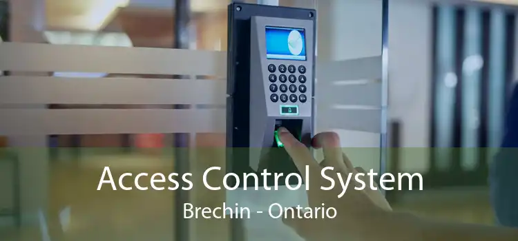 Access Control System Brechin - Ontario