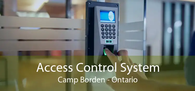 Access Control System Camp Borden - Ontario