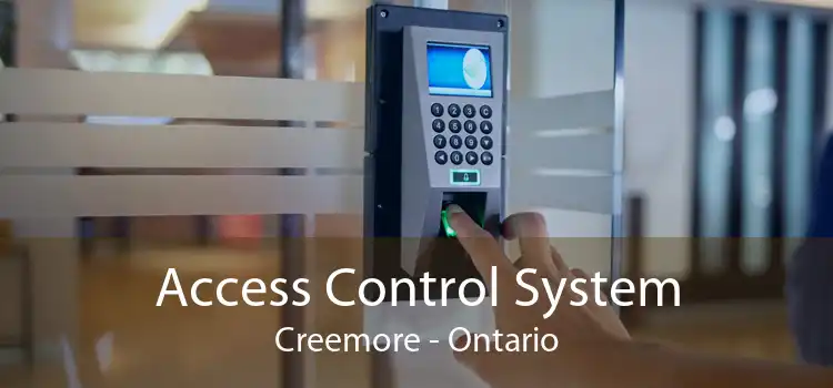 Access Control System Creemore - Ontario