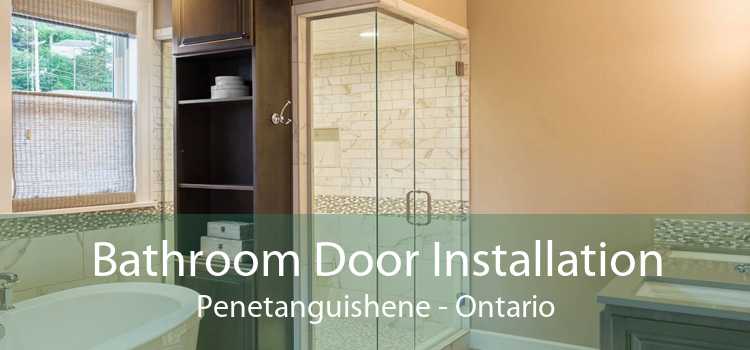 Bathroom Door Installation Penetanguishene - Ontario