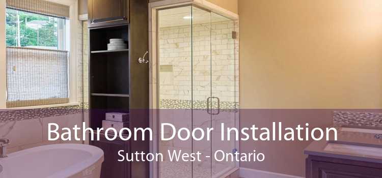Bathroom Door Installation Sutton West - Ontario