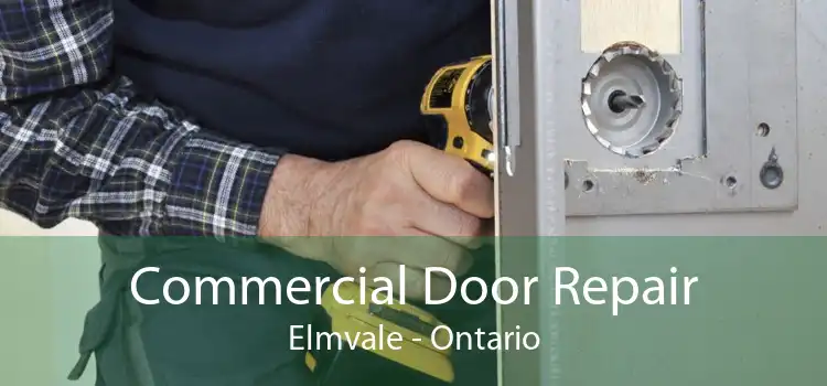 Commercial Door Repair Elmvale - Ontario