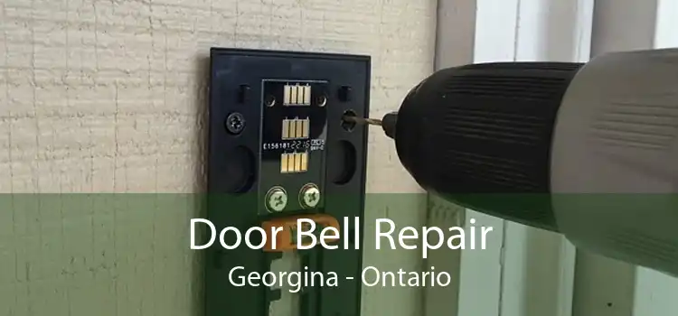 Door Bell Repair Georgina - Ontario