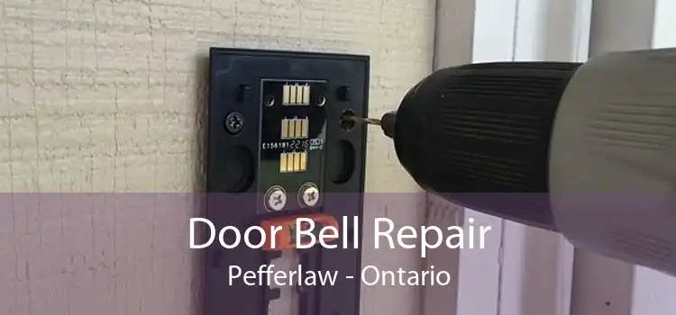 Door Bell Repair Pefferlaw - Ontario