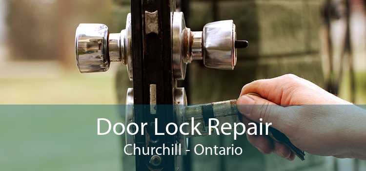 Door Lock Repair Churchill - Ontario