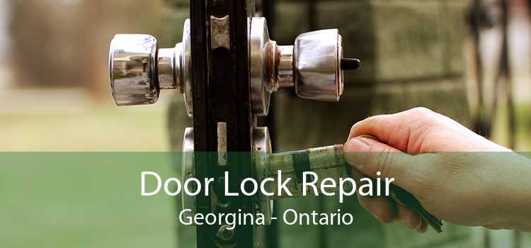Door Lock Repair Georgina - Ontario