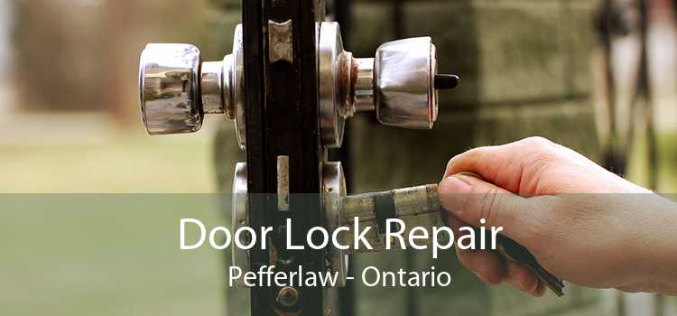 Door Lock Repair Pefferlaw - Ontario