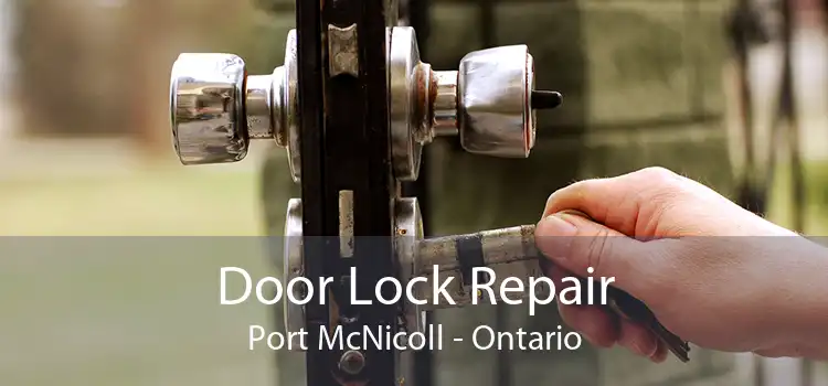 Door Lock Repair Port McNicoll - Ontario