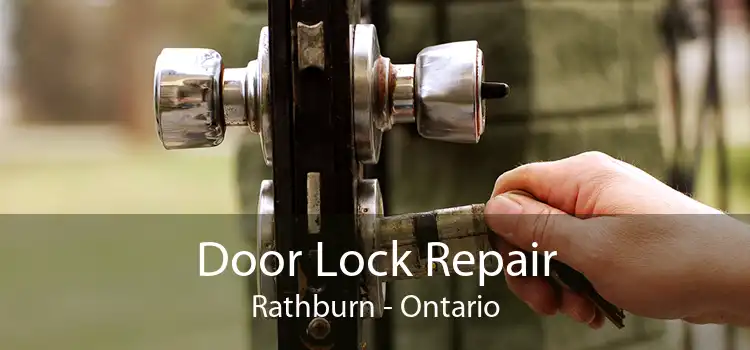 Door Lock Repair Rathburn - Ontario