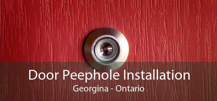 Door Peephole Installation Georgina - Ontario