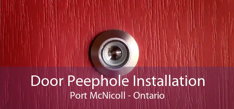 Door Peephole Installation Port McNicoll - Ontario