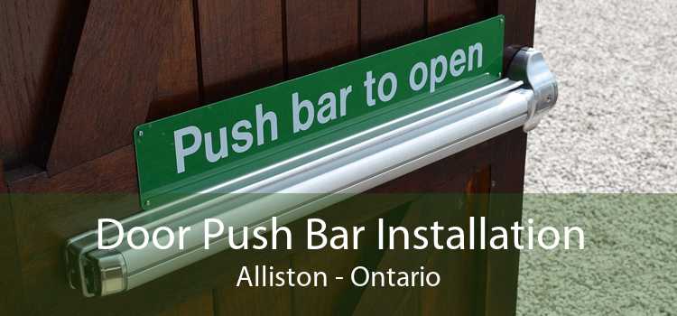 Door Push Bar Installation Alliston - Ontario