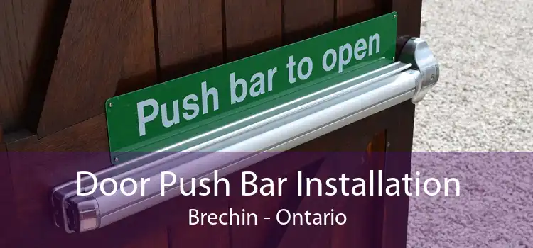 Door Push Bar Installation Brechin - Ontario