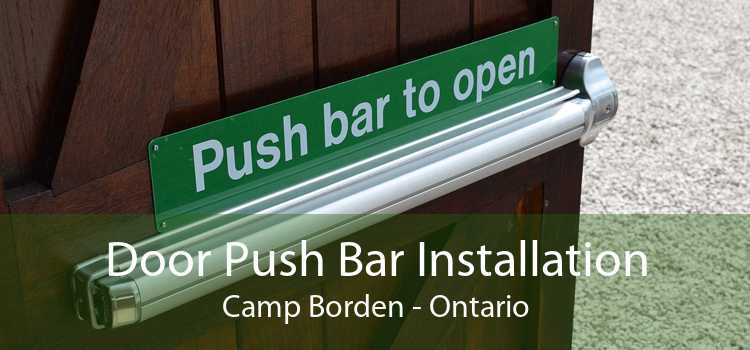 Door Push Bar Installation Camp Borden - Ontario