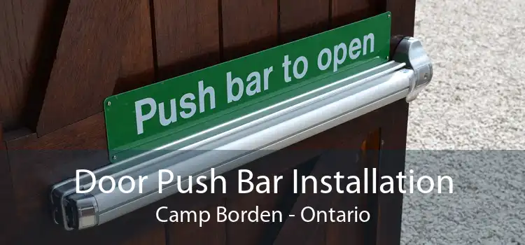 Door Push Bar Installation Camp Borden - Ontario