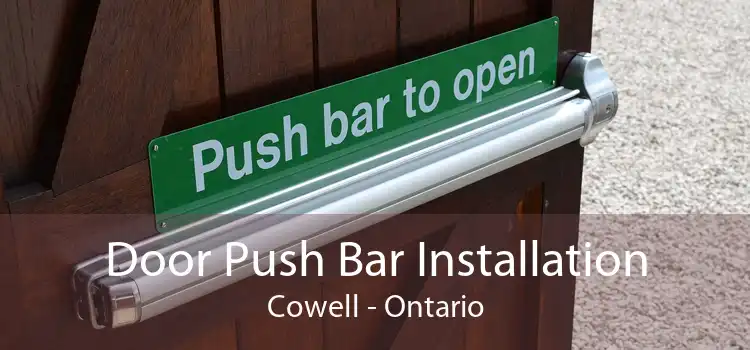 Door Push Bar Installation Cowell - Ontario