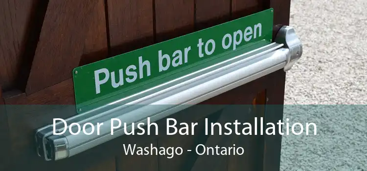 Door Push Bar Installation Washago - Ontario