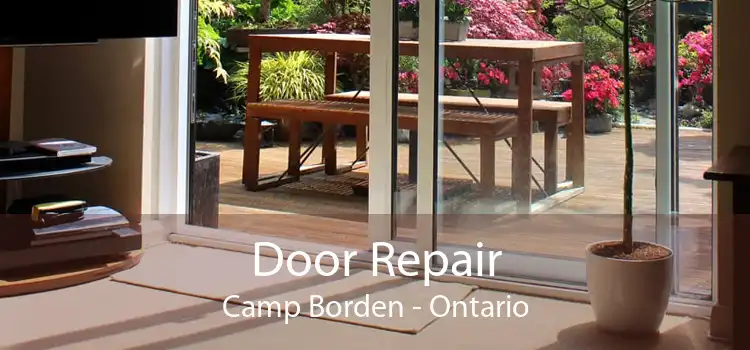Door Repair Camp Borden - Ontario