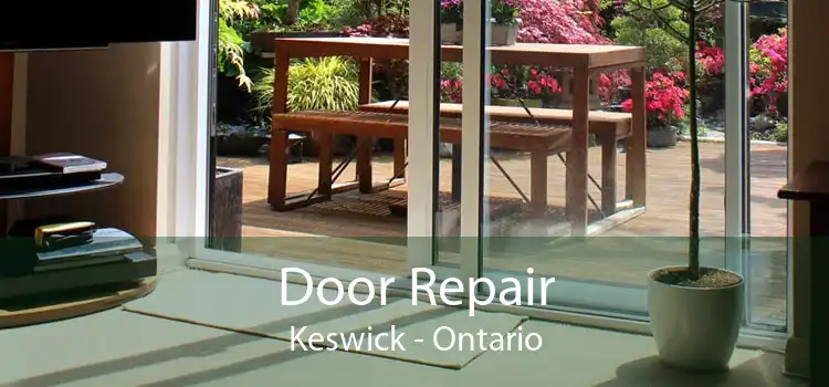 Door Repair Keswick - Ontario