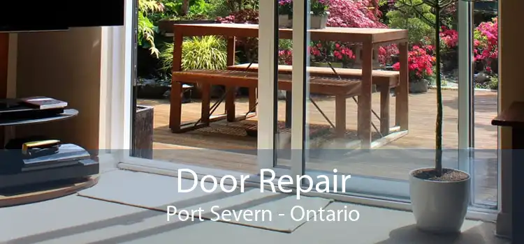 Door Repair Port Severn - Ontario