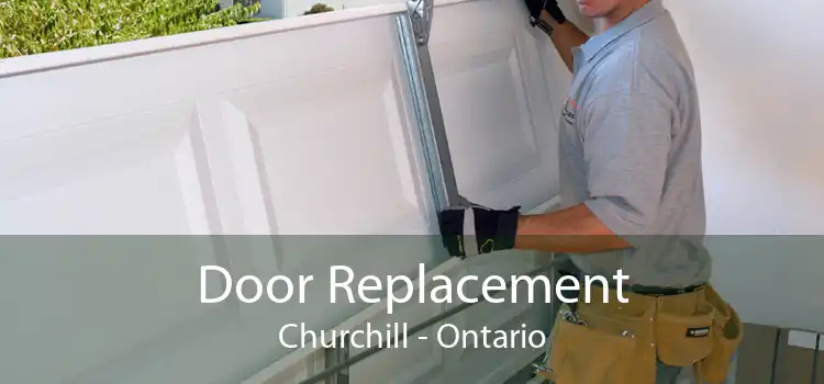 Door Replacement Churchill - Ontario