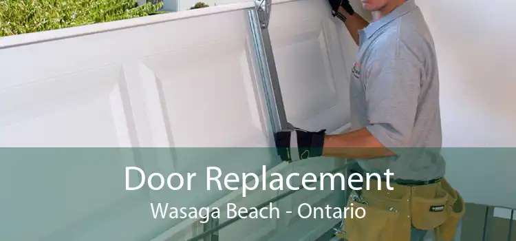 Door Replacement Wasaga Beach - Ontario