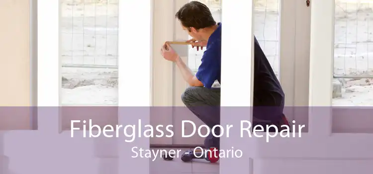 Fiberglass Door Repair Stayner - Ontario