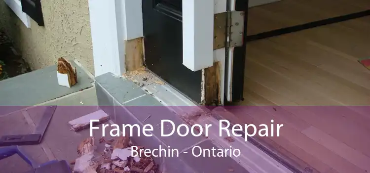 Frame Door Repair Brechin - Ontario