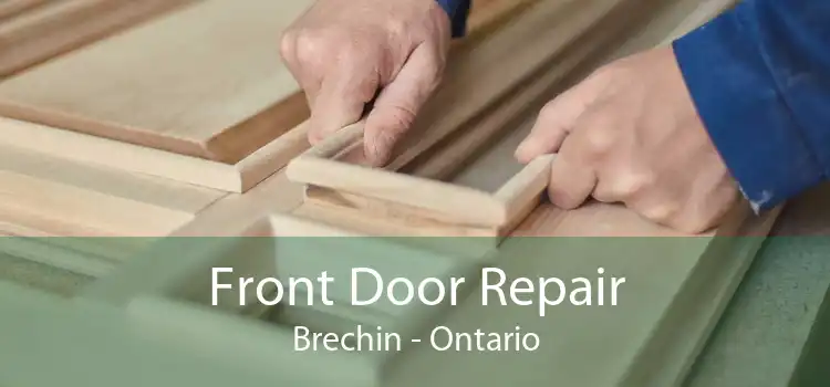 Front Door Repair Brechin - Ontario
