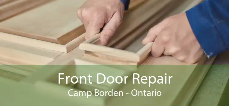 Front Door Repair Camp Borden - Ontario