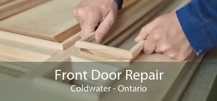 Front Door Repair Coldwater - Ontario