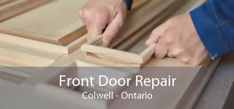Front Door Repair Colwell - Ontario