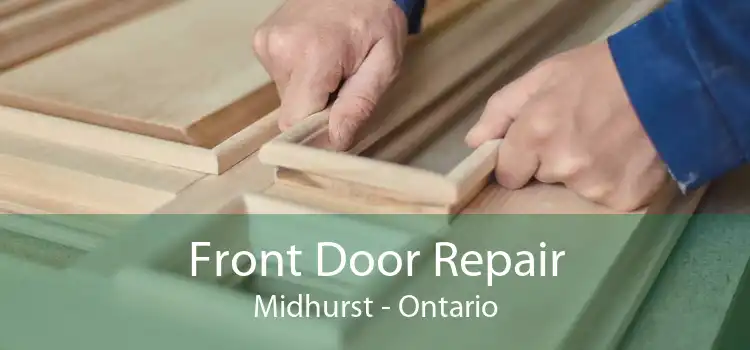 Front Door Repair Midhurst - Ontario