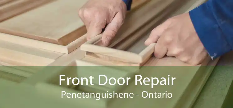 Front Door Repair Penetanguishene - Ontario