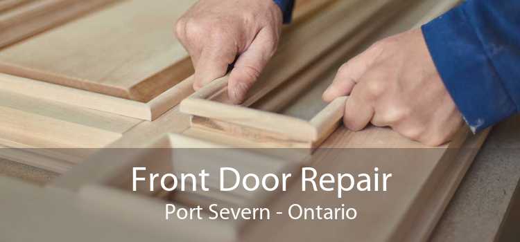 Front Door Repair Port Severn - Ontario