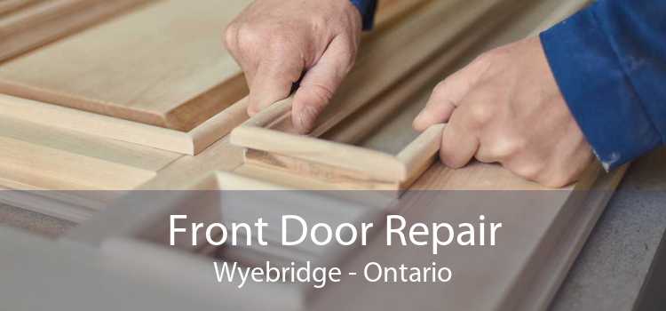 Front Door Repair Wyebridge - Ontario