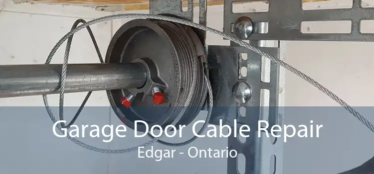 Garage Door Cable Repair Edgar - Ontario