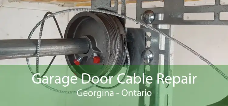 Garage Door Cable Repair Georgina - Ontario