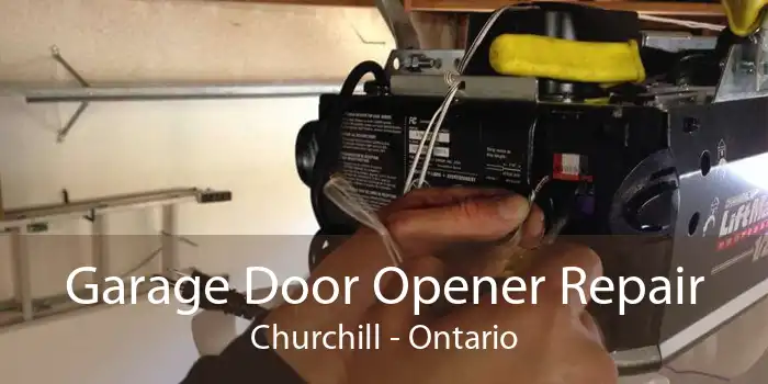 Garage Door Opener Repair Churchill - Ontario