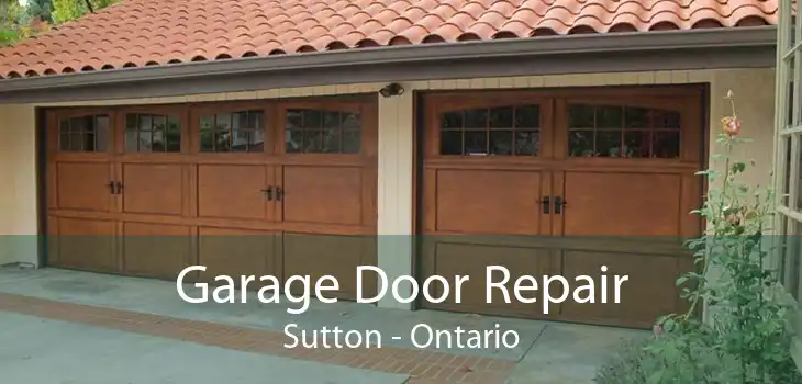 Garage Door Repair Sutton - Ontario