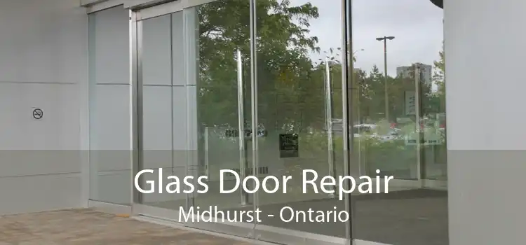 Glass Door Repair Midhurst - Ontario