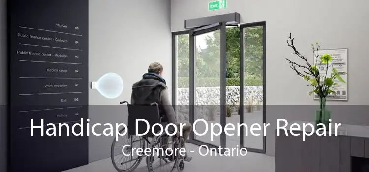 Handicap Door Opener Repair Creemore - Ontario