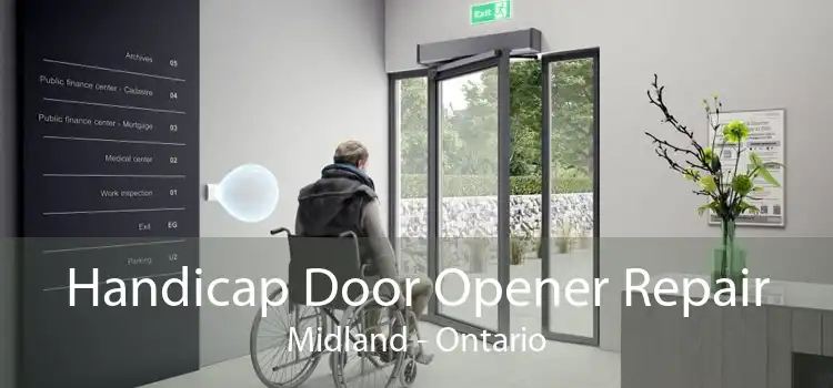 Handicap Door Opener Repair Midland - Ontario