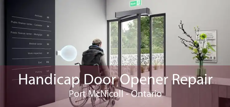 Handicap Door Opener Repair Port McNicoll - Ontario