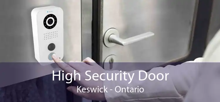 High Security Door Keswick - Ontario