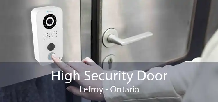 High Security Door Lefroy - Ontario