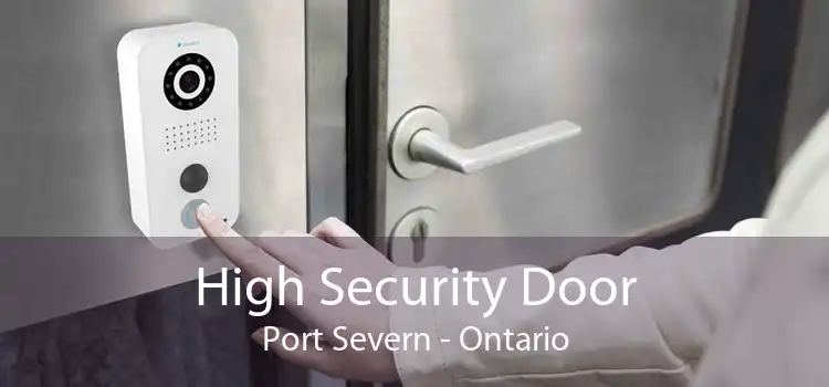 High Security Door Port Severn - Ontario