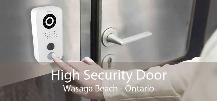 High Security Door Wasaga Beach - Ontario