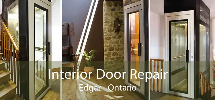 Interior Door Repair Edgar - Ontario